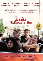 Watch L.A. Without a Map Myflixer