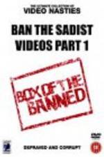 Watch Ban the Sadist Videos Myflixer