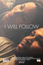 Watch I Will Follow Myflixer