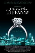 Watch Crazy About Tiffany's Myflixer
