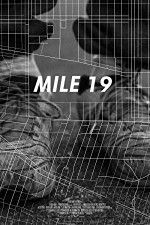 Watch Mile 19 Myflixer