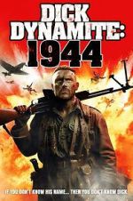 Watch Dick Dynamite 1944 Myflixer