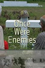 Watch Once Were Enemies Myflixer