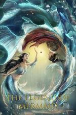 Watch Legend of Mermaid Myflixer