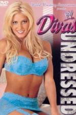 Watch WWE Divas Undressed Myflixer