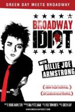 Watch Broadway Idiot Myflixer