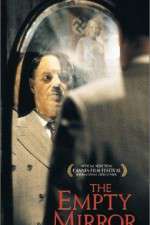 Watch The Empty Mirror Myflixer