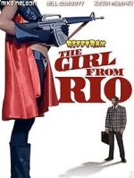Watch RiffTrax: The Girl from Rio Myflixer