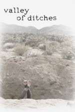 Watch Valley of Ditches Myflixer