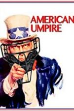 Watch American Umpire Myflixer