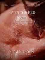 Watch Over the Red River Myflixer