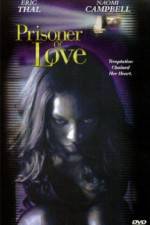 Watch Prisoner of Love Myflixer