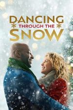 Watch Dancing Through Christmas Myflixer