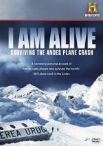 Watch I Am Alive: Surviving the Andes Plane Crash Myflixer