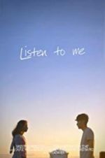 Watch Listen to Me Myflixer