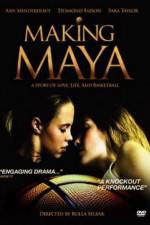 Watch Making Maya Myflixer