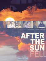 Watch After the Sun Fell Myflixer