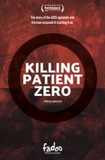 Watch Killing Patient Zero Myflixer