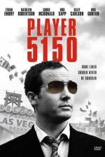 Watch Player 5150 Myflixer