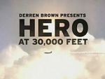 Watch Derren Brown: Hero at 30,000 Feet (TV Special 2010) Myflixer