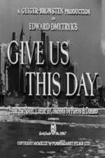 Watch Give Us This Day Myflixer