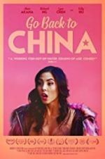 Watch Go Back to China Myflixer