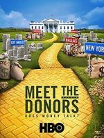 Watch Meet the Donors: Does Money Talk? Myflixer