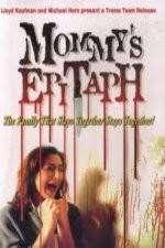 Watch Mommy's Epitaph Myflixer