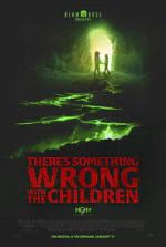 Watch There's Something Wrong with the Children Myflixer