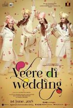 Watch Veere Di Wedding Myflixer