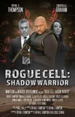 Watch Rogue Cell: Shadow Warrior Myflixer