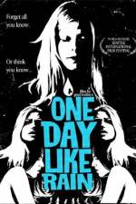 Watch One Day Like Rain Myflixer