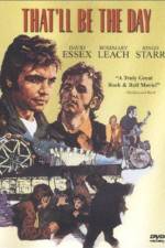 Watch That'll Be the Day Myflixer