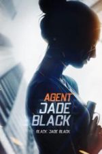 Watch Agent Jade Black Myflixer