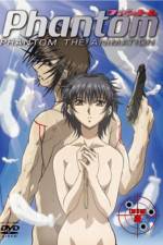 Watch Phantom The Animation Myflixer