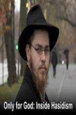 Watch Only for God: Inside Hasidism Myflixer