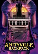 Watch Amityville Backpack Myflixer