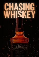 Watch Chasing Whiskey Myflixer