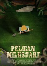 Watch Pelican Milkshake (Short 2020) Myflixer