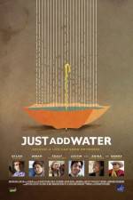 Watch Just Add Water Myflixer