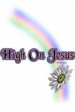 Watch High on Jesus Myflixer