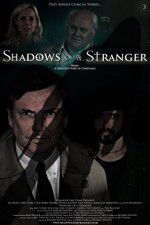 Watch Shadows of a Stranger Myflixer