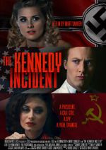 Watch The Kennedy Incident Myflixer