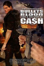 Watch Bullets, Blood & a Fistful of Ca$h Myflixer