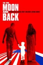 Watch To the Moon and Back Myflixer