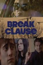 Watch Break Clause Myflixer