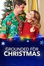 Watch Grounded for Christmas Myflixer