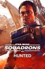 Watch Star Wars: Squadrons - Hunted (Short 2020) Myflixer