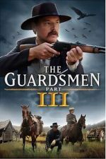Watch The Guardsmen: Part 3 Myflixer