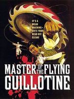 Watch Master of the Flying Guillotine Myflixer